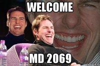 welcome MD 2069