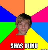  shas dunu