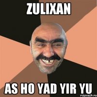 ZULIXAN AS HO YAD YIR YU