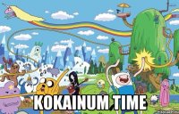  kokainum time