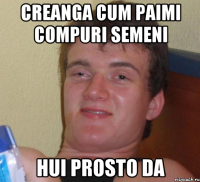 Creanga cum paimi compuri semeni hui prosto da