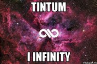 TinTum I infinity