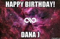 Happy Birthday! Dana )