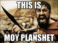 This is Moy planshet