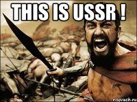 This is USSR ! 