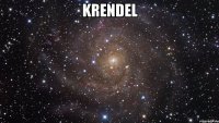 KRENDEL 