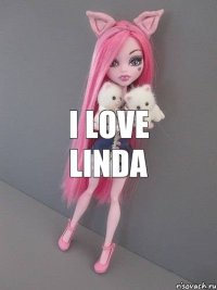 I love Linda