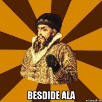  besdide ala