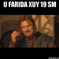 U farida xuy 19 sm 