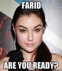 Farid are you ready?