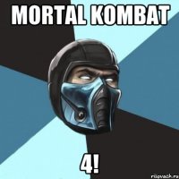 Mortal Kombat 4!