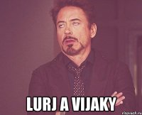  lurj a vijaky