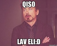 QIso Lav Eli:D