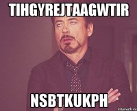 tiHGYrEJtAAgWTiR NSbtkUKph