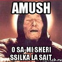 Amush o sa-mi sheri ssilka la sait