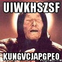 uIWkHsZSF KUNGVCJApGpeo