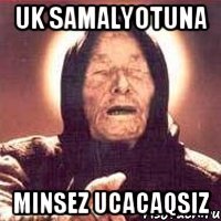 Uk samalyotuna minsez ucacaqsiz