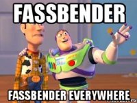 FASSBENDER FASSBENDER EVERYWHERE