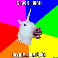 şəxs səbirli deyil mənim üçün