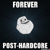 FOREVER POST-HARDCORE