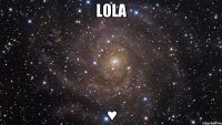 Lola ♥