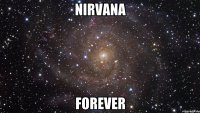 NIRVANA Forever