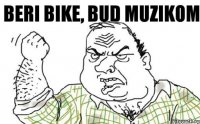 beri bike, bud muzikom