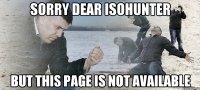 Sorry dear Isohunter but this page is not available