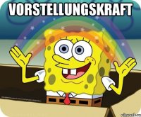 Vorstellungskraft 