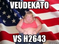 Veudekato vs h2643