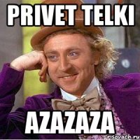 privet telki azazaza