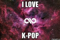 I LOVE K-POP