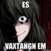 ES VAXTANGN EM