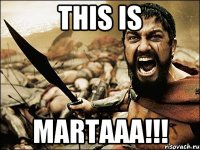 This is MARTAAA!!!