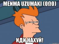 MeNmA UzUmAkI (0ω0) иди нахуй!