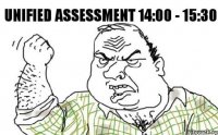 Unified Assessment 14:00 - 15:30