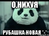 О,нихуя Рубашка новая *-*