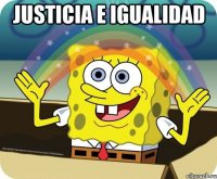 JUSTICIA e IGUALIDAD 