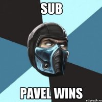 SUB PAVEL WINS