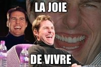 la joie de vivre