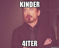 Kinder 4iter