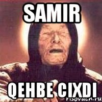 SAMIR QEHBE CIXDI