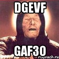 dgevF gAf3O