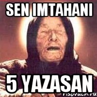 Sen imtahani 5 yazasan