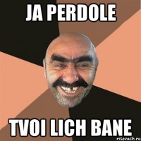 Ja perdole tvoi Lich Bane