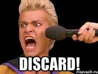  DISCARD!