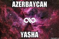 Azerbaycan Yasha