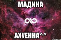 Мадина Ахуенна^^