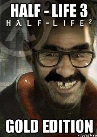 HALF - LIFE 3 Gold Edition