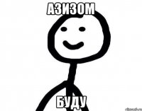 Азизом Буду